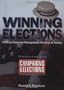Winning Elections: Political Campaign Management, Strategy, and Tactics