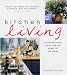 Books : Kitchen Living: Contemporary Ideas for the Heart of the Home