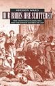 Our Bones Are Scattered: The Cawnpore Massacres and The Indian Mutiny Of 1857