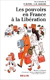 Les Pouvoirs en France à la libération