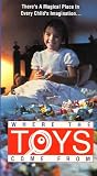 VHS : Where the Toys Come From