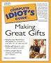 Complete Idiot's Guide to Making Great Gifts