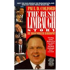 The Rush Limbaugh Story: Talent on Loan from God an Unauthorized Biography