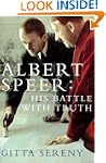 Albert Speer: His Battle with Truth