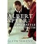 Albert Speer: His Battle with Truth