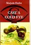 Cast a Cold Eye (Fiction - General)