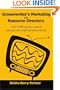 Screenwriter's Marketing and Resource Directory: Over 2,000 industry contacts to help get your script sold and produced