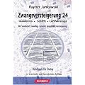 Zwangsversteigerung 24 - Bieterhandbuch f�r Zwangsversteigerungen (Immobilien - Schiffe - Luftfahrzeuge)