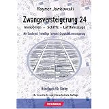 Zwangsversteigerung 24 - Bieterhandbuch f�r Zwangsversteigerungen (Immobilien - Schiffe - Luftfahrzeuge)von "Rayner Jankowski"