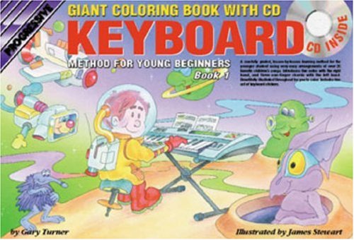 Progressive Keyboard Method for Young Beginners: Book 1 - Giant Colouring Book (Young Beginner Giant Coloring Books)