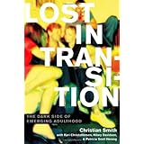 lost in transition the dark side of emerging adulthood