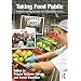 Taking Food Public: Redefining Foodways in a Changing World