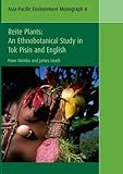 Reite Plants: An Ethnobotanical Study in Tok Pisin and English