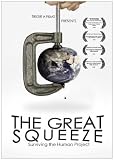 Buy : The Great Squeeze: surviving the human project