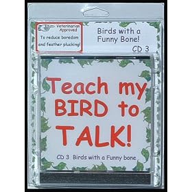 Bird CD - Teach My Bird to Talk - CD3 Birds With a Funny Bone Bird Vocabulary - 91 Tracks - Great... by 