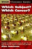 Which subject? Which career?