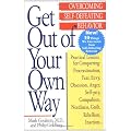 Get out of Your Own Way: Overcoming Self-Defeating Behavior