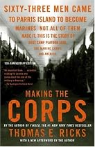 Making the Corps: 10th Anniversary Edition with a New Afterword by the Author