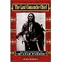 The Last Comanche Chief: The Life and Times of Quanah Parker