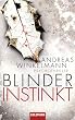 Blinder Instinkt: Psychothriller