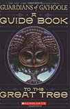 Guide Book To The Great Tree (Guardians Of Ga'hoole)