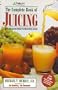 The Complete Book of Juicing