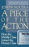 A Piece of the Action: How the Middle Class Joined the Money Class