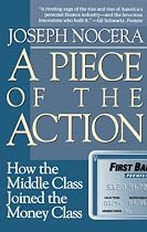 A Piece of the Action: How the Middle Class Joined the Money Class