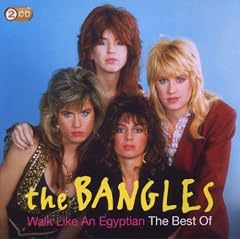 Walk Like An Egyptian: the Best of the Bangles