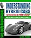 How Come it Has Taken so Long to Get Decent Hybrid Cars on the Market? 51VDypGtXkL. SL75 How Come it Has Taken so Long to Get Decent Hybrid Cars on the Market?