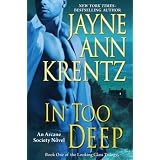 InTooDeep:BookOneoftheLookingGlassTrilogy(AnArcaneSocietyNovel)