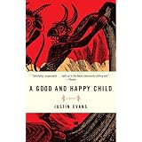a good and happy child a novel