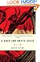 A Good and Happy Child: A Novel