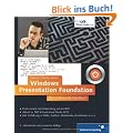 Windows Presentation Foundation: Das umfassende Handbuch (Galileo Computing)