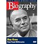 Biography - Ray Kroc: Fast Food McMillionaire