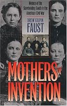 Mothers of Invention: Women of the Slaveholding South in the American Civil War (The Fred W. Morrison Series in Southern Studies)