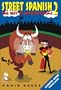 Street Spanish 2: The Best of Spanish Idioms (Street Language) (English and Spanish Edition)