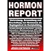 Hormon Report: Verbreitung, Anwendung und Beurteilung von Hormonen als Dopingmittel im Bodybuilding