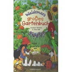 Waldemars großes Gartenbuch (Gebundene Ausgabe)