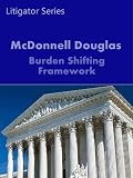 McDonnell Douglas Burden-Shifting Framework Casebook (Litigator Series)