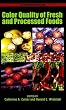 Color Quality of Fresh and Processed Foods (ACS Symposium Series)
