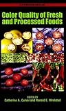 Color quality of fresh and processed foods