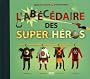 L'ab�c�daire des super-h�ros
