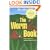 The Worm Book: The Complete Guide to Gardening and Composting with Worms