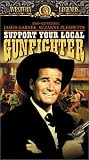 VHS : Support Your Local Gunfighter