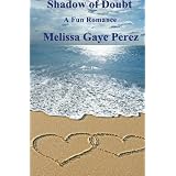 Shadow of Doubt ~ Melissa Perez