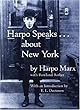 Harpo Speaks . . . About New York