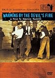 Martin Scorsese Presents the Blues - Warming by the Devil's Fire