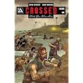 Crossed: Wish You Were Here Volume 1