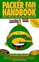 The Packer Fan(atic) Handbook